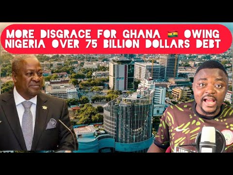 Видео: Ещё больше позора для Ганы, которая должна Нигерии более 75 миллиардов долларов, но считает, что ...