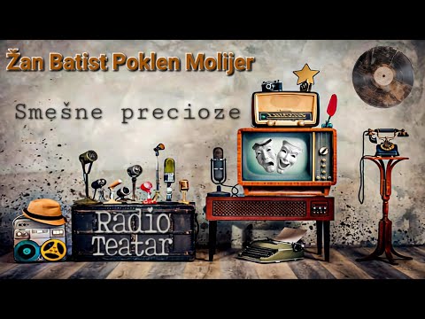Видео: Molijer - Smešne precioze (radio drama, радио драма)