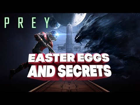 Видео: Пасхалки и Интересные детали Prey -  "Secrets and Easter Eggs"
