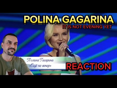 Видео: POLINA GAGARINA IS IT EVENING YET Полина Гагарина - Еще не вечер (07.04.2018)REACTION