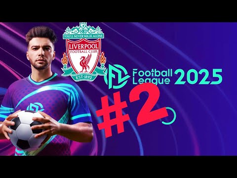 Видео: КАРЬЕРА ЗА ЛИВЕРПУЛЬ В FOOTBALL LEAGUE 2025 #2