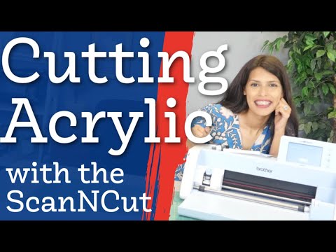 Видео: Резка акрила с помощью Brother ScanNCut: Allbrands After Hours