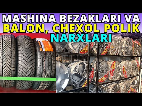 Видео: #2024 MASHINA BEZAKLARI, BALON VA CHEXOL-POLIK  NARXLARI ANDIJON | БАЛОН ВА ЧЕХОЛ-ПОЛИК НАРХЛАРИ