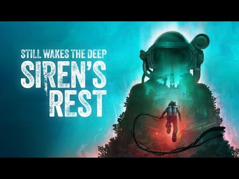 Видео: ПОГРУЖАЯСЬ В ПУЧИНУ ||  Прохождение  Still Wakes the Deep: Siren’s Rest #1
