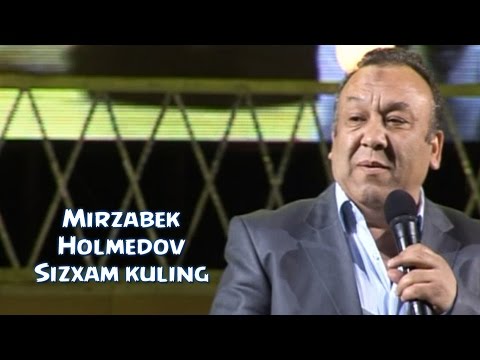 Видео: Mirzabek Holmedov - Sizxam kuling | Мирзабек Холмедов - Сизхам кулинг