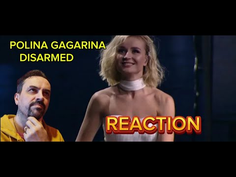 Видео: POLINA GAGARINA Полина Гагарина «Обезоружена». REACTION