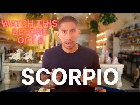 Видео: СКОРПИОН 🤯 «ТО, ЧТО СЕЙЧАС ПРОИЗОЙДЁТ, ШОКИРУЕТ ВАС! ЭТО ПРОИЗОЙДЁТ 8 ОКТЯБРЯ» 🔮