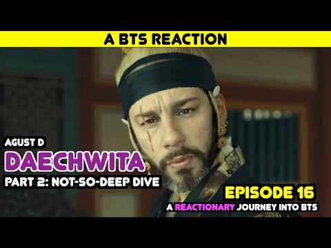Видео: Реакционное путешествие в BTS — Эпизод 16 — «Daechwita» (Часть 2: [Не очень] глубокое погружение)
