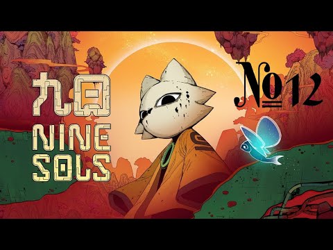 Видео: Nine Sols. Канхуэй.  Стрим #12