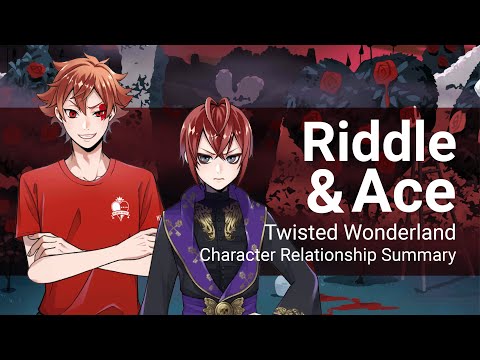 Видео: Краткое содержание отношений Риддла и Эйса (Twisted Wonderland)