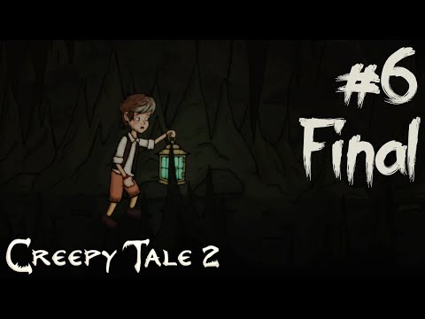 Видео: Creepy Tale 2. #6. ФИНАЛ! [все концовки]