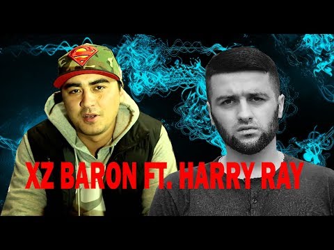 Видео: XZ Baron ft. Harry ray - Бе припев