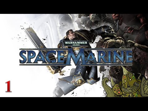 Видео: Warhammer 40,000: Space Marine | Прохождение # 1