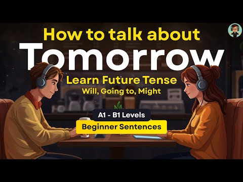 Видео: Поговорим о завтрашнем дне – выучите будущее время на английском языке простыми словами | Разгово...