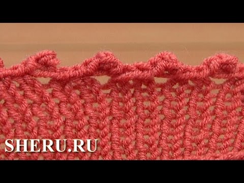 Видео: Вязание на спицах Урок 7 способ 8 из 12 Закрытие петель полотна с пико