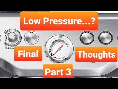 Видео: Исправление низкого давления (часть 3) в кофемашине Breville Barista Express | Заключительные мысли