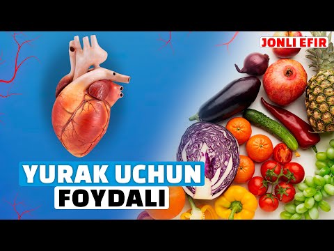 Видео: "ЮРАК УЧУН ФОЙДАЛИ" ҚАЙСИ МАХСУЛОТЛАР ЮРАКНИ СОҒЛОМ САҚЛАШГА ЁРДАМ БЕРАДИ?