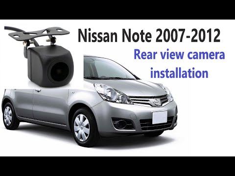 Видео: Как установить камеру заднего вида на Nissan Note 2007 – 2012 гг.