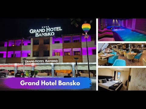 Видео: Grand Hotel Bansko - spa near Pirin / Гранд Хотел Банско - спа удоволствия в полите на Пирин