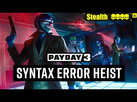 Видео: Payday 3 Ошибка Синтаксиса (Syntax Error) Overkill Stealth Solo