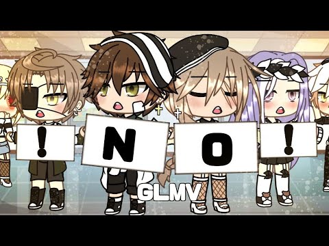 Видео: !NO! GLMV gacha life/гача лайф