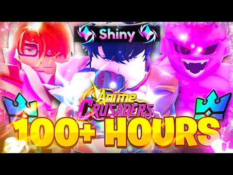 Видео: Провожу 100+ ЧАСОВ, становясь *СИЛЬНЕЕ* внутри Anime Crusaders!