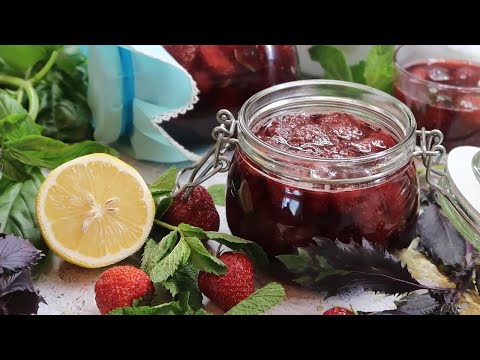 Видео: Очень вкусное варенье из клубники с лимоном, базиликом и мятой. Клубничное варенье за 30 минут!