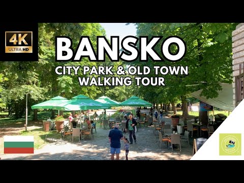 Видео: BANSKO, Bulgaria 4K Walking Tour 🇧🇬 CITY PARK ➡️ OLD TOWN Банско (With City Guide Captions)