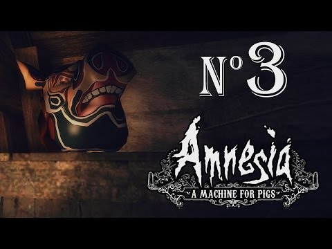 Видео: Amnesia - A Machine for Pigs - №3 - Предохранители