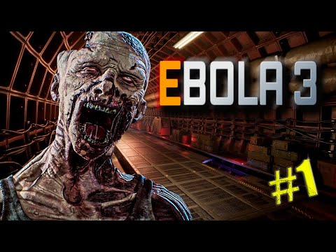 Видео: EBOLA 3 | А ВДРУГ ТАМ СТРАШНО | ПРОХОЖДЕНИЕ #1