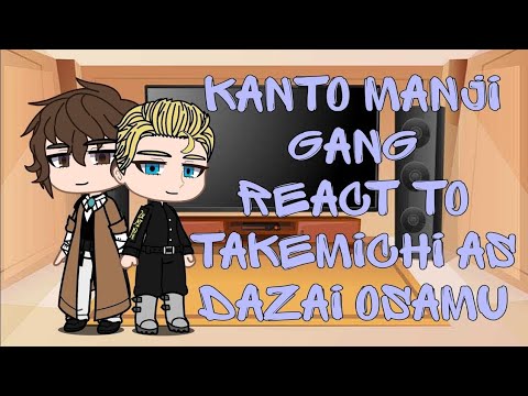 Видео: Реакция свастонов Канто на Такемичи как Дазай || Kanto manji gang react to Takemichi as Dazai