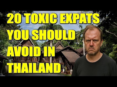 Видео: 20 токсичных экспатов, которых следует избегать в Таиланде: настоящие люди, которые будут тянуть ...