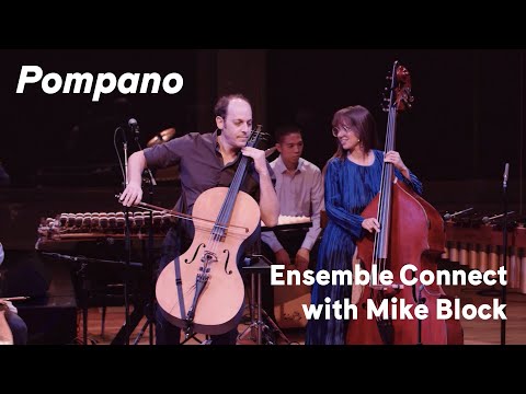 Видео: Ensemble Connect исполняет помпано с Майком Блоком