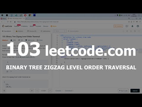 Видео: Разбор задачи 103 leetcode.com Binary Tree Zigzag Level Order Traversal. Решение на C++