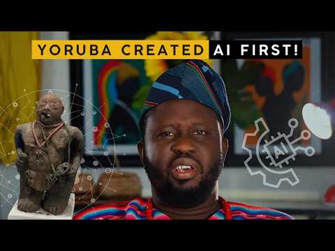 Видео: Искусственный интеллект зародился в стране йоруба — вы не поверите как!