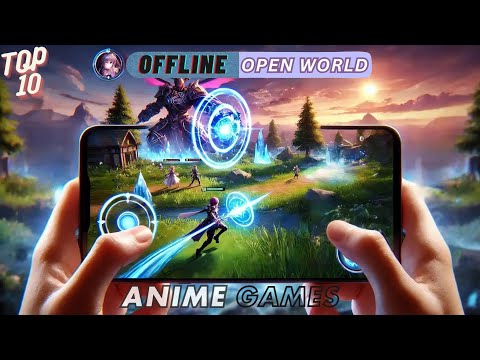 Видео: Топ-10 оффлайн игр с открытым миром в стиле аниме для Android и iOS | Обязательно попробуйте🔥!
