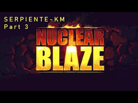 Видео: Nuclear Blaze (прохождение) #3