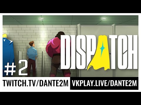 Видео: Суровые выборы | Dispatch Эпизод 3-4 | Стрим 2