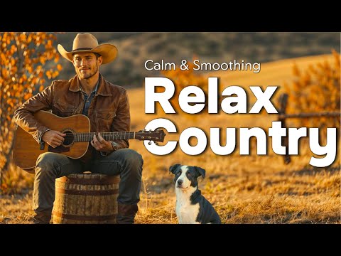 Видео: 【Country Relax 24】Мелодичные кантри-песни для спокойного дня на природе