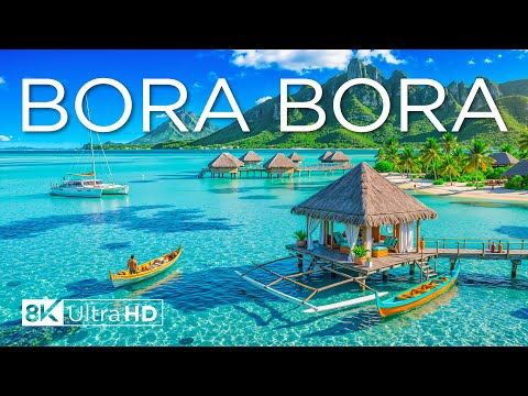Видео: Бора-Бора, Полинезия 8K – тропический рай спокойствия с расслабляющей музыкой