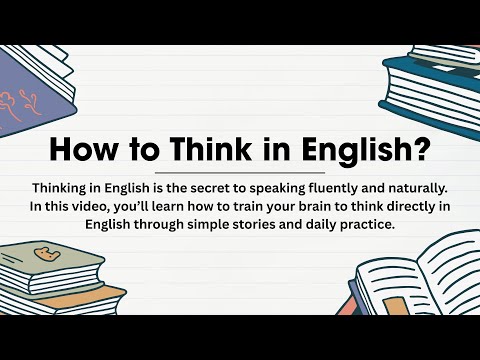 Видео: Как думать на английском || Изучайте английский через истории || Оцениваемый читатель || Улучшите...