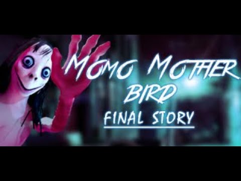 Видео: Ужасная момо птица (Momo Mother Bird: Final Story)