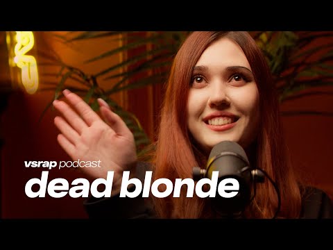 Видео: DEAD BLONDE - Быть «проектом» и стесняться себя, не жить в 90е и выстрелить с "Мальчиком на девятке"