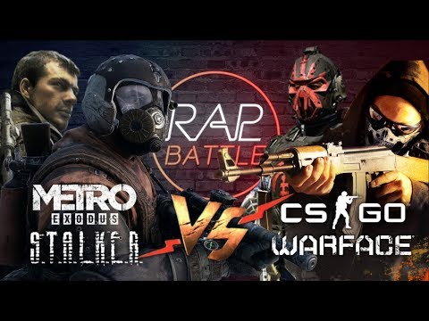 Видео: Рэп Баттл 2x2 - CS:GO & Warface vs. Metro Exodus & S.T.A.L.K.E.R.