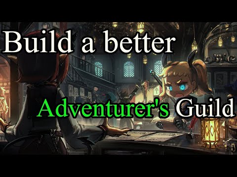 Видео: Пора остановиться: вы можете создать лучшую гильдию искателей приключений