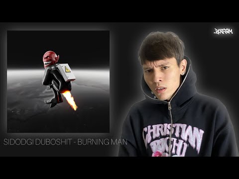 Видео: Обзор на SIDODGI DUBOSHIT - burning man / Реакция BOTTOM
