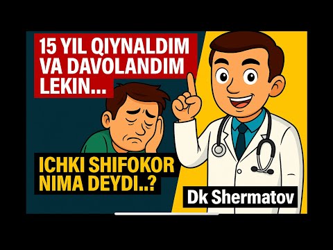 Видео: 15 ЙИЛ ҚИЙНАЛДИМ ВА ДАВОЛАНДИМ ЛЕКИН… Dk_Shermatov efirda!