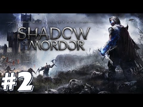 Видео: ЗАПИСЬ СТРИМА ► Middle-earth: Shadow of Mordor #2