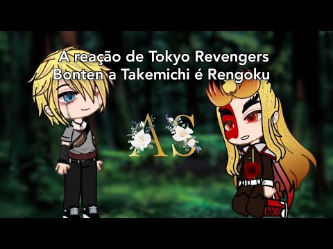 Видео: Tokyo Revengers bonten reaction to Takemichi as Rengoku\ Реакция на Такемичи это Ренгоку (2/2)