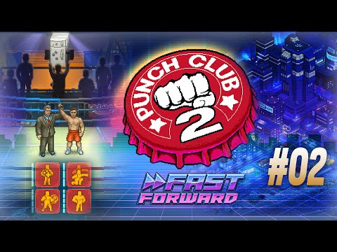 Видео: [Глава 2] Про-блески большого спорта, «Punch Club 2: Fast Forward» (#02)